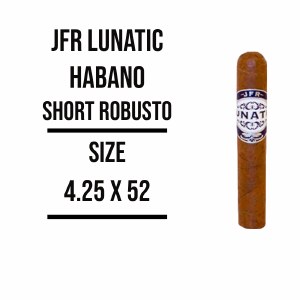 JFR Lunatic Short Robusto H S