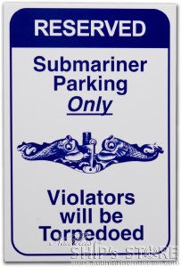 Sign - Submarine Parking - Nautilus Ship's Store at the Submarine Force ...