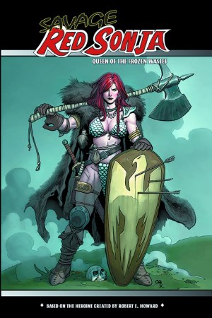 Savage Red Sonja Queen O/T Frozen Wastes TP VOL 01 New Print