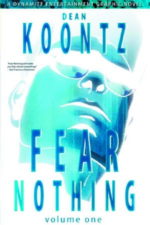 Dean Koontzs Fear Nothing GN