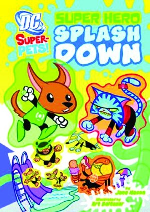 DC Super-Pets Yr TP Super Hero Splash Down (C: 0-1-2)