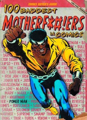 100 Baddest Mother F****ers In Comics SC (C: 0-1-2)