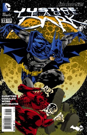 Justice League Dark V1 #33  Batman 75 Var Ed(N52)