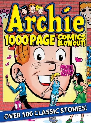 Archie 1000 Page Comics Blow Out TP