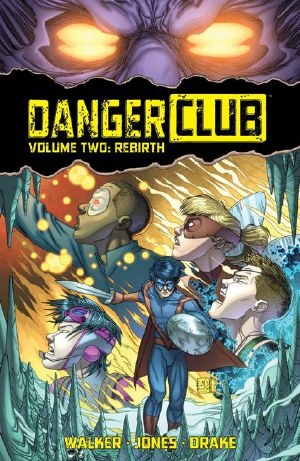 Danger Club TP VOL 02 Life