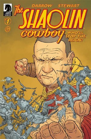 Shaolin Cowboy Wholl Stop the Reign #1