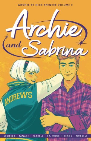 Archie By Nick Spencer TP VOL 02 Archie &amp; Sabrina