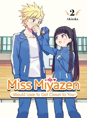 Miss Miyazen Would Love To Get Closer To You GN VOL 02 (C: 1