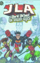 Jla World Without Grownups #2