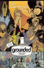 Grounded #2 (of 6)