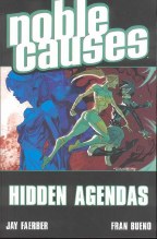 Noble Causes TP VOL 06 Hidden Agendas