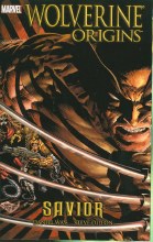 Wolverine Origins TP VOL 02 Savior