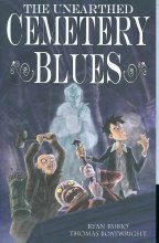 Unearthed Cemetery Blues TP VOL 01 (May082183) (C: 0-1-2)
