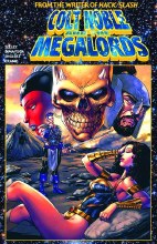 Colt Noble and Megalords (One Shot)