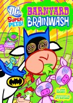 DC Super Pets Yr TP Barnyard Brainwash