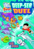 DC Super Pets Yr TP Deep Sea Duel (C: 0-1-1)