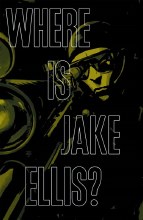 Where Is Jake Ellis #3 (of 5)