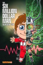 Six Million Dollar Man Season 6 #1 Haeser Cvr