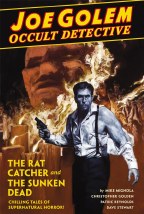 Joe Golem Occult Detective HC VOL 01 Rat Catcher & Sunken De