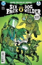 Six Pack & Dog Welder Hard Travelin Heroez #1 (of 6) Var Ed