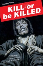 Kill Or Be Killed #3 (Mr)