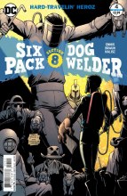 Six Pack & Dog welder Hard-Travelin Heroz #4 (of 6)