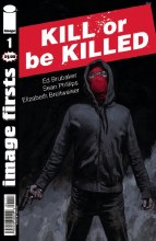 Image Firsts Kill Or Be Killed #1 (Mr)