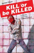 Kill Or Be Killed #15 (Mr)