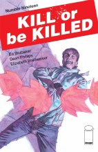 Kill Or Be Killed #19 (Mr)