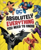 DC Comics Absolutely Everything You Need To Know HC (C: 0-1-