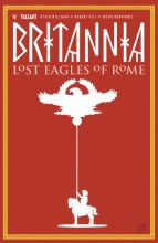 Britannia TP VOL 03 Lost Eagles of Rome