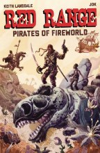 Red Range Pirates of Fireworld #1 Cvr A Jok