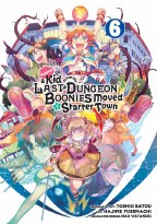 Suppose a Kid From Last Dungeon Moved GN VOL 06