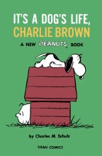 Peanuts TP Its a Dogs Life Charlie Brown 1960 - 1962 (C: 0-1