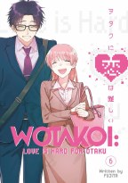 Wotakoi Love Is Hard For Otaku GN VOL 06 (Mr)