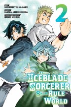 Iceblade Sorcerer Shall Rule World GN VOL 02