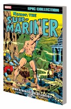 Namor Sub-Mariner Epic Collect Who Strikes For Atlantis TP