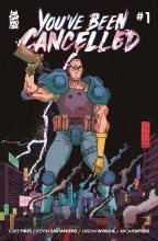 Youve Been Cancelled #1 (of 4) Cvr A Castaniero (Mr)