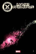 X-Men Before Fall Mutants First Strike #1