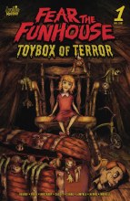 Fear the Funhouse Pres Toybox of Terror Cvr A Ryan Caskey