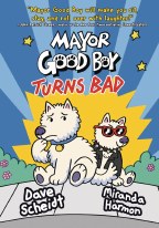 Mayor Good Boy Turns Bad HC