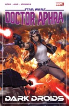 Star Wars Doctor Aphra TP VOL 07 Dark Droids