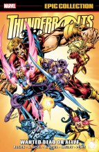 Thunderbolts Epic Collect TP VOL 02 Wanted Dead Or Alive