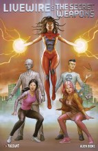 Livewire & the Secret Weapons One Shot Cvr A Alessio (C: 0-1