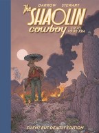 Shaolin Cowboy Cruel To Be Kin Silent But Deadly Ed HC (C: 0