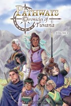 Pathways Chronicles of Tuvana GN VOL 01 (C: 1-1-2)