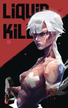 Liquid Kill VOL 2 #1 (of 4) Cvr E 10 Copy Incv Rashedjrs (Mr