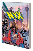 Nyx TP VOL 01 What Comes Next Will Be Marvelous
