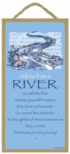 SJT Enterprises Advice From A River Sign 5&quot;x10&quot;