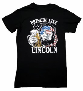 Pacific Art Drinkin Like Lincoln Short-Sleeve T-Shirt L Black